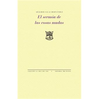 El Sermon De Las Cosas Mudas