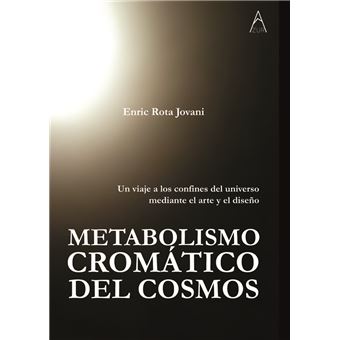 Metabolismo Cromático Del Cosmos - 1