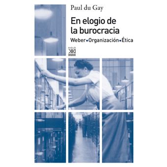 En elogio de la burocracia