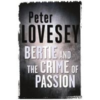 Bertie And The Crime Of Passion