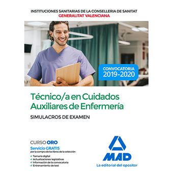 Técnico en Cuidados Auxiliares de Enfermería de la Conselleria de Sanitat de la Generalitat Valenciana. Simulacros de examen - 1
