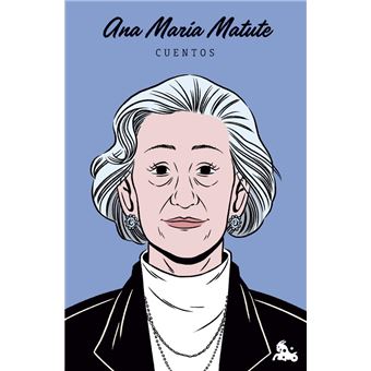 Cuentos De Ana Maria Matute