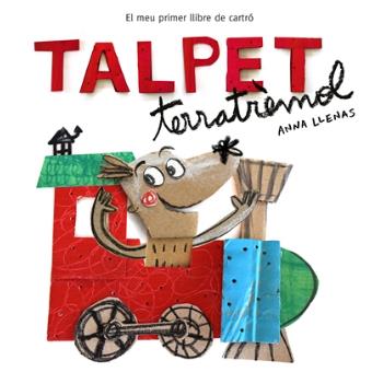 El meu primer llibre de cartró - Talpet terratrèmol