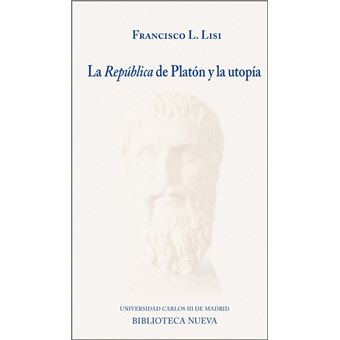 La República de Platón y la Utopía