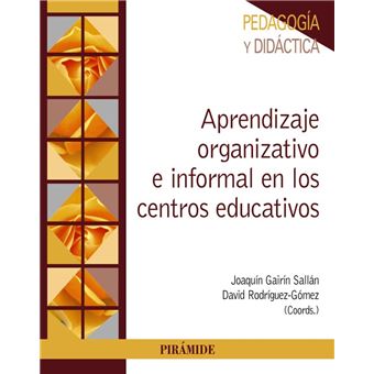 Aprendizaje organizativo e informal en los centros educativos
