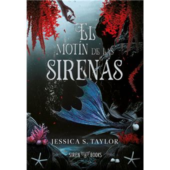 El motín de las sirenas (El motín de las sirenas 1)