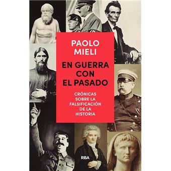 En guerra con el pasado