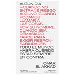 Algún Día Todo El Mundo Habrá Querido Estar Siempre En Contr