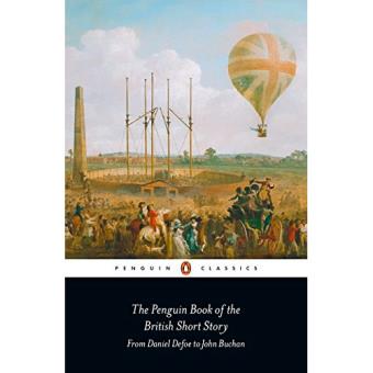 The Penguin Book of the British Short Story 1: From Daniel Defoe to John Buchan - 1