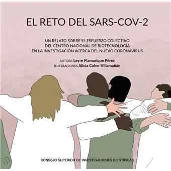 El reto del SARS-CoV-2 : un relato sobre el esfuerzo colecti