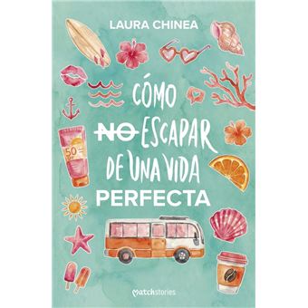 Como No Escapar De Una Vida Perfecta