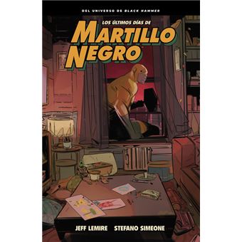 Los Ultimos Dias De Martillo Negro