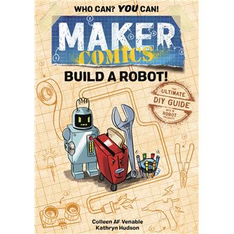 Maker Comics: Build a Robot! - 1