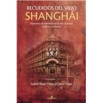 Recuerdos Del Viejo Shanghai