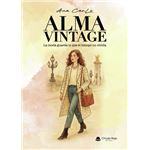Alma Vintage. La Moda Guarda Lo Que El Tiempo No Olvida