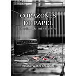 Corazones De Papel-El Relato De Mi Secuestro