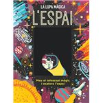 L'espai -la lupa magica-