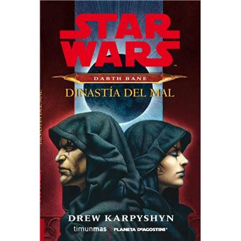 Star Wars Darth Bane Dinastía del mal (novela)