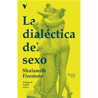 La Dialectica Del Sexo