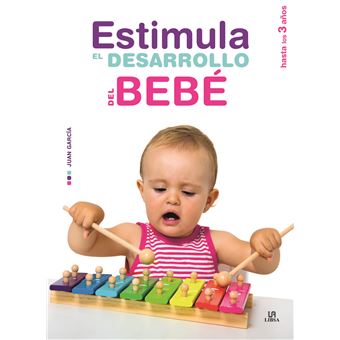 Estimula el desarrollo del bebe