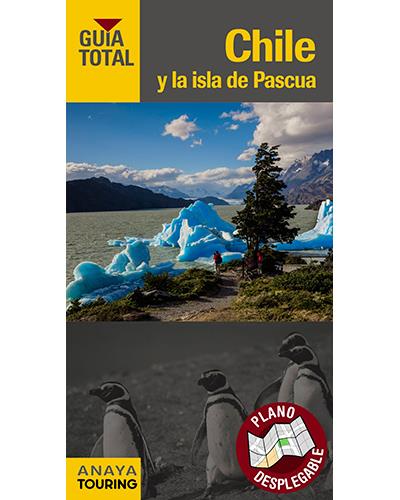 Guía Total: Chile y la isla de Pascua