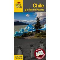 Guía Total: Chile y la isla de Pascua