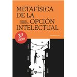 Metafísica de la opción intelectual