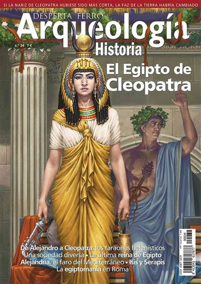 El Egipto De Cleopatra - Arqueología E Historia N.º 33