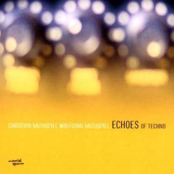 Echoes Of Techno