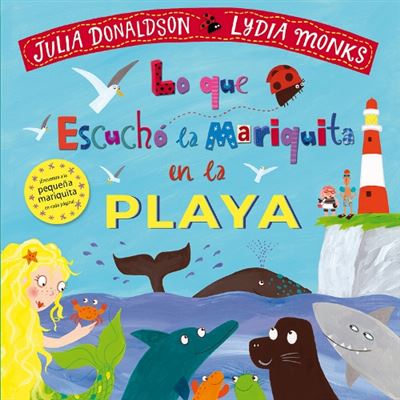 Lo Que Escuchó la mariquita en playa tapa dura libro de julia donaldson español