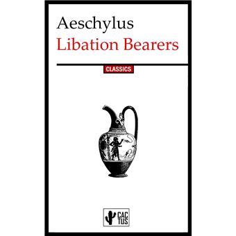 Libation Bearers - 1