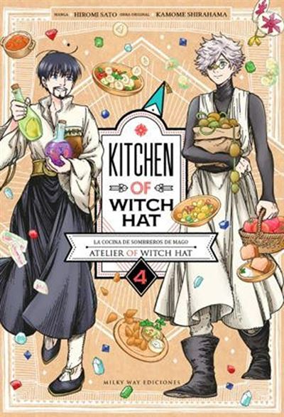 Milky Way Kitchen Of Witch Hat 4 - Hiromi Sato;Kamome Shirahama (Autor)