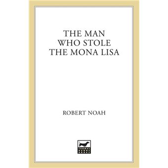 The Man Who Stole the Mona Lisa - 1