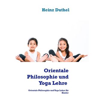 Orientalische Philosophie und Yoga - 1