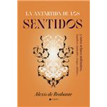 La Antártida De Los Sentidos Y Otros Relatos Indómitos