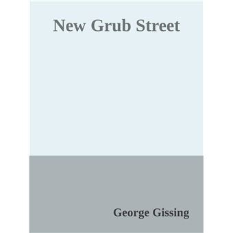 New Grub Street - 1