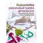 Guía practica para evaluar nuestra alimentacion