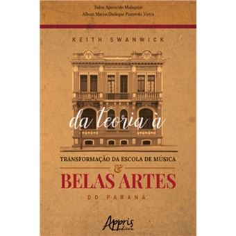 Keith Swanwick: Da teoria à Transformação da Escola de Música e Belas Artes do Paraná - 1