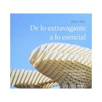 De lo extravagante a lo esencial