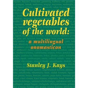 Cultivated vegetables of the world: a multilingual onomasticon - 1