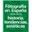 Fotografía en España 1839-2015