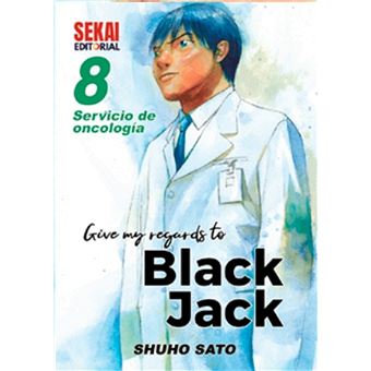 Give my regards to black jack 8 servicio de oncología