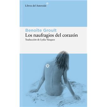 Los naufragios del corazón