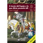 A Traves Del Espejo Y Lo Que Alicia Encontro Alli