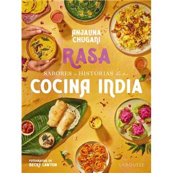 Sabores E Historias De Mi Cocina India Rasa