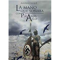 La mano que soñaba con pájaros azules