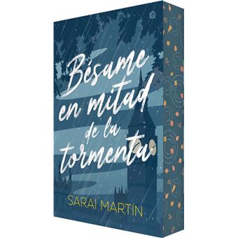 Bésame en mitad de la tormenta