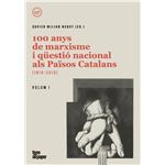 100 anys de marxisme i qüestio nacional als països catalans