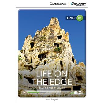 Life on the Edge: Extreme Homes Intermediate Book with Online Access