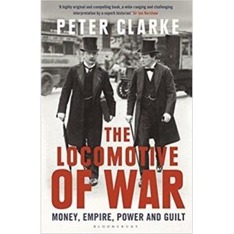 The Locomotive of War: Money, Empire, Power and Guilt